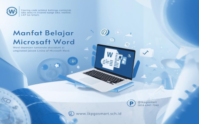 Manfaat Belajar Microsoft Word bagi Pemula di Era Digital